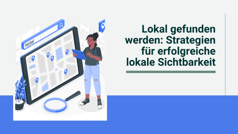 Illustration einer Person mit Tablet neben Monitor, der eine Karte mit "Hotel"-Suchleiste zeigt. Text: Strategien für lokale Sichtbarkeit